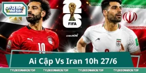 Nhận Định Ai Cập Vs Iran 10h 27/6: Kèo Thơm Cho Nhà Đầu Tư